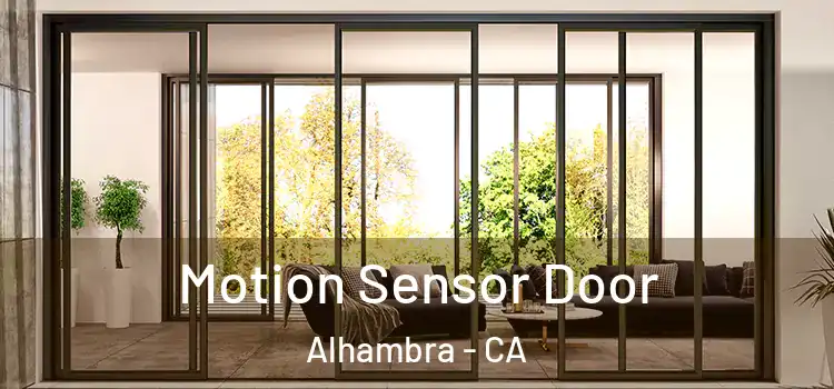 Motion Sensor Door Alhambra - CA