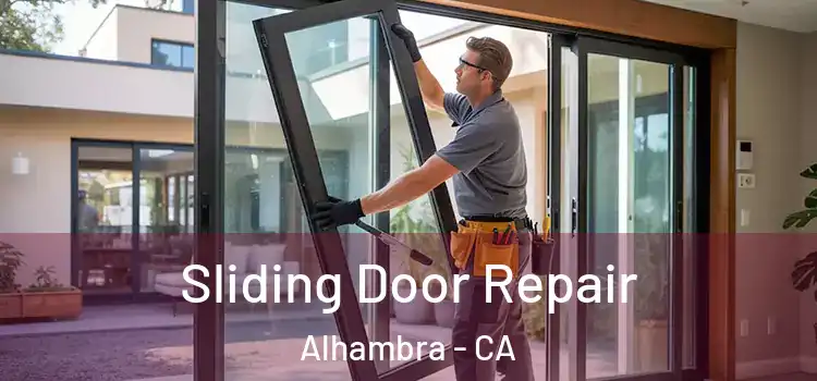 Sliding Door Repair Alhambra - CA
